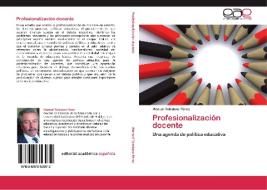 Profesionalización docente di Manuel Toledano Pérez edito da EAE