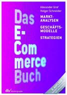 Das E-Commerce Buch di Alexander Graf, Holger Schneider edito da Deutscher Fachverlag