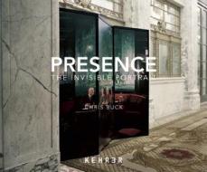 Presence: The Invisible Portrait edito da Kehrer Verlag