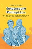Geheimsache Korruption di Frederik Richter edito da CORRECTIV Recherchen