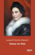 Venus im Pelz di Leopold Sacher-Masoch edito da nexx verlag gmbh