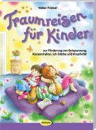 Traumreisen für Kinder di Volker Friebel edito da Klett Kita GmbH