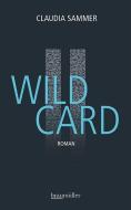 Wild Card di Claudia Sammer edito da Braumüller GmbH