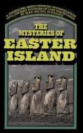 The Mysteries of Easter Island di Jean-Michel Schwartz edito da ISHI PR