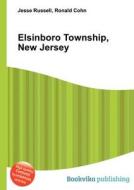 Elsinboro Township, New Jersey di Jesse Russell, Ronald Cohn edito da Book On Demand Ltd.