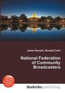 National Federation Of Community Broadcasters edito da Book On Demand Ltd.