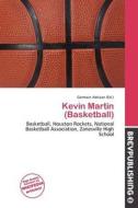 Kevin Martin (basketball) edito da Brev Publishing