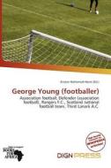 George Young (footballer) edito da Dign Press