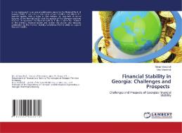 Financial Stability in Georgia: Challenges and Prospects di Merab Vanishvili, Nino Vanishvili edito da LAP LAMBERT Academic Publishing