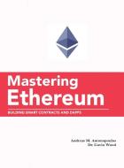 Mastering Ethereum di Andreas M. Antonopoulos, Gavin Wood edito da Stanford