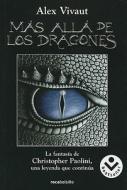 Mas Alla de los Dragones = Beyon the Dragond di Alex Vivaut edito da Roca Editorial