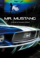 Mr. Mustang di Annette Dollard edito da Books on Demand