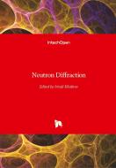 Neutron Diffraction edito da IntechOpen