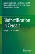 Biofortification in Cereals: Progress and Prospects edito da SPRINGER NATURE