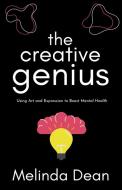 The Creative Genius di Melinda Dean edito da Starfelia Ltd