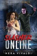 Slasher Online di Vivaldi Nera Vivaldi edito da Independently Published