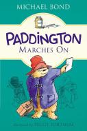 Paddington Marches on di Michael Bond edito da HARPERCOLLINS