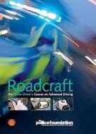 Roadcraft - The Police Driver's Course On Advanced Driving edito da Tso