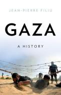 Gaza: A History di Jean-Pierre Filiu edito da OXFORD UNIV PR