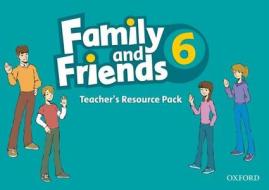 Family and Friends: 6: Teacher's Resource Pack di Oxford Author edito da OUP Oxford