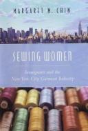 Chin, M: Sewing Women di Margaret M. Chin edito da Columbia University Press