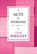 Acts For Everyone di Tom Wright edito da Spck Publishing