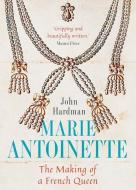 Marie-Antoinette di John Hardman edito da Yale University Press