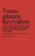 Transatlantic Revivalism di Richard Carwardine, Unknown edito da Greenwood