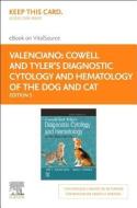Cowell and Tyler's Diagnostic Cytology and Hematology of the Dog and Cat - Elsevier E-Book on Vitalsource (Retail Access Card) di Amy C. Valenciano, Rick L. Cowell edito da ELSEVIER HEALTH SCIENCE