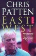 East and West di Christopher Patten edito da Pan Macmillan