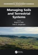Managing Soils And Terrestrial Systems edito da Taylor & Francis Ltd