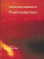 The Routledge Companion To Postmodern Thought di Stuart Sim edito da Taylor & Francis Ltd