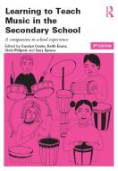 Learning to Teach Music in the Secondary School edito da Taylor & Francis Ltd