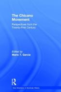 The Chicano Movement edito da Taylor & Francis Ltd