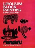 Linoleum Block Printing di Francis J. Kafka edito da Dover Publications Inc.