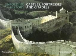 Castles, Fortresses And Citadels di Henri Stierlin edito da Thames & Hudson Ltd