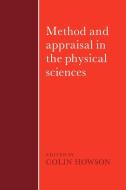 Method and Appraisal in the Physical Sciences edito da Cambridge University Press