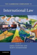 The Cambridge Companion to International Law di James Crawford edito da Cambridge University Press