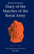 Symond's Diary Marches Royal Army di Richard Symonds edito da Cambridge University Press