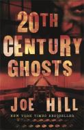 20th Century Ghosts di Joe Hill edito da Orion Publishing Co