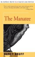 The Manatee di Nancy B. Gardner edito da AUTHORHOUSE