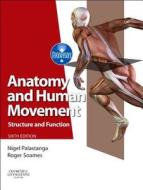 Anatomy And Human Movement di Nigel Palastanga, Roger W. Soames edito da Elsevier Health Sciences