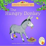 The Hungry Donkey di Heather Amery edito da Usborne Publishing Ltd