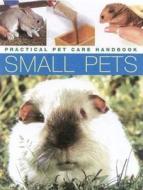 Small Pets di David Alderton edito da Anness Publishing