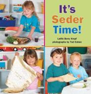 It's Seder Time! di Latifa Berry Kropf edito da KAR BEN PUB