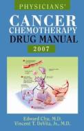Physicians' Cancer Chemotherapy Drug Manual [With CDROM] di Edward Chu, Vincent T. DeVita edito da Jones & Bartlett Publishers