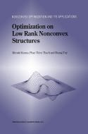 Optimization on Low Rank Nonconvex Structures di Hiroshi Konno, Phan Thien Thach, Hoang Tuy edito da SPRINGER NATURE