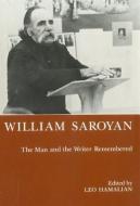 William Saroyan di Leo Hamalian edito da Associated University Presses