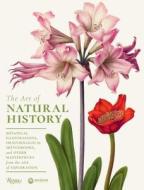 The Art of Natural History di Pascale Heurtel, Michelle Lenoir edito da Rizzoli International Publications
