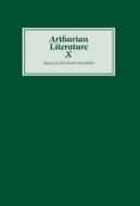 Arthurian Literature X di Richard Barber edito da D. S. Brewer